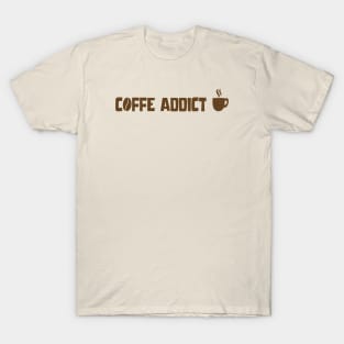 coffe addict T-Shirt